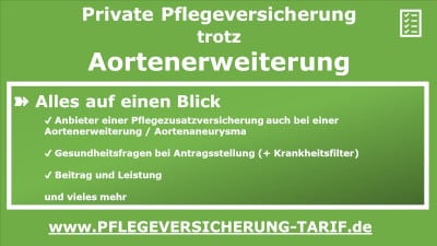 Private Pflegeversicherung auch bei einer Aortenerweiterung / Aortenaneurysma