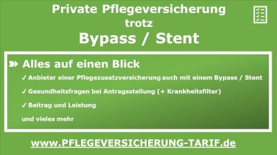 Pflegezusatzversicherung mit einem Bypass / Stent